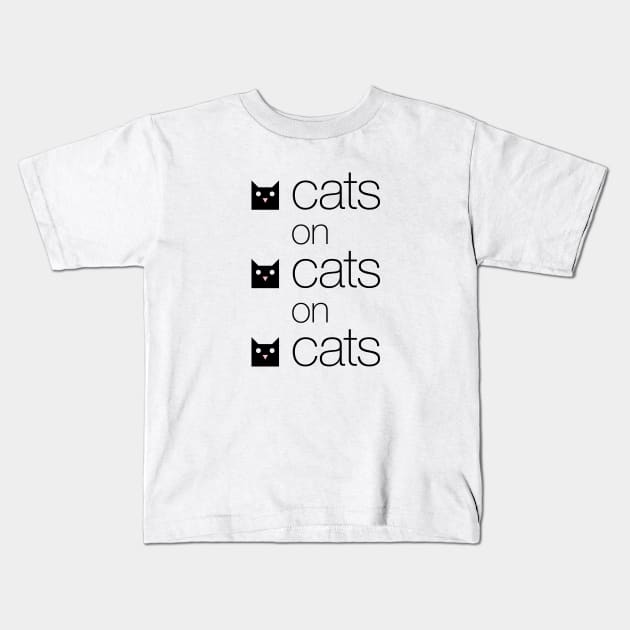 Cats on Cats on Cats Kids T-Shirt by postlopez